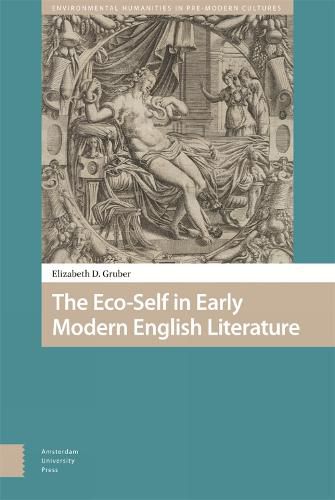 Cover image for The Eco-Self in Early Modern English Literature