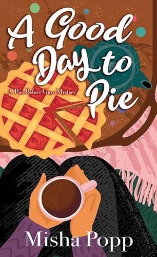 Cover image for A Good Day to Pie