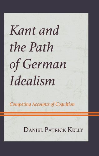 Cover image for Kant and the Path of German Idealism