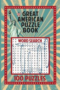 Cover image for Great American Puzzle Book: 100 Puzzles