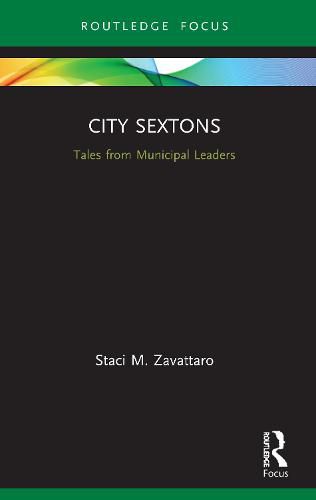 Cover image for City Sextons: Tales from Municipal Leaders