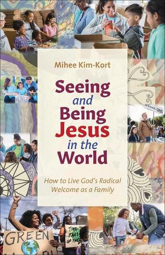 Cover image for Seeing and Being Jesus in the World