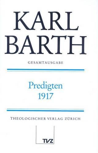 Cover image for Karl Barth Gesamtausgabe: Band 32: Predigten 1917