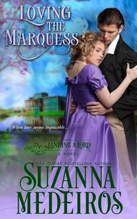 Cover image for Loving the Marquess