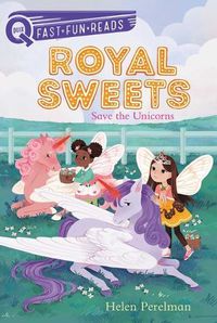 Cover image for Save the Unicorns: Royal Sweets 6