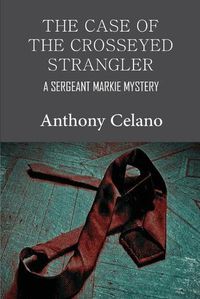 Cover image for The Case of the Crosseyed Strangler