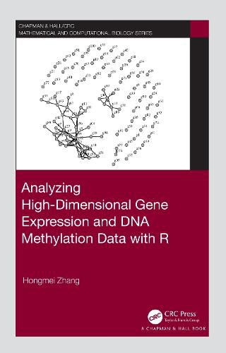 Cover image for Analyzing High-Dimensional Gene Expression and DNA Methylation Data with R
