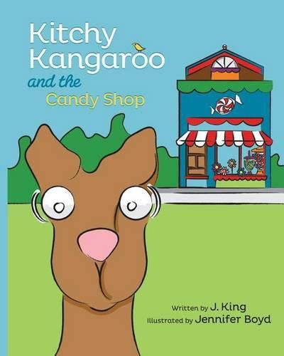 Cover image for Kitchy Kangaroo and The Candy Shop