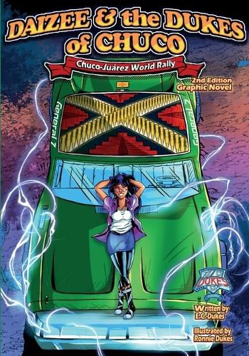 Daizee and the Dukes of Chuco -Chuco- Juarez World Rally