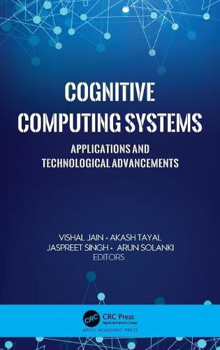 Cognitive Computing Systems: Applications and Technological Advancements