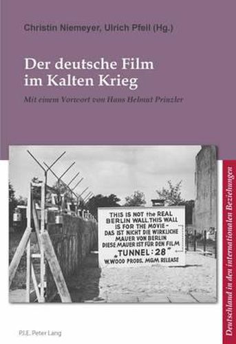 Cover image for Der Deutsche Film Im Kalten Krieg: Mit Einem Vorwort Von Hans Helmut Prinzler