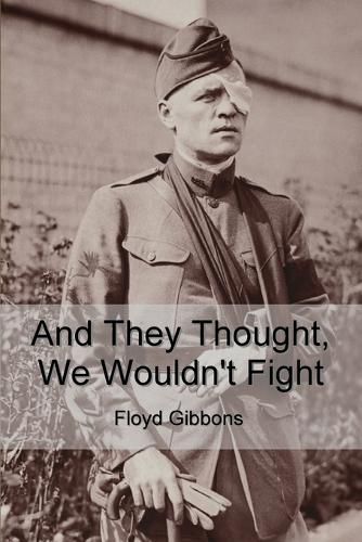 Cover image for And They Thought, We Wouldn't Fight