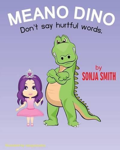 Cover image for Meano Dino (Don't say hurtful words.): Don't say hurtful words