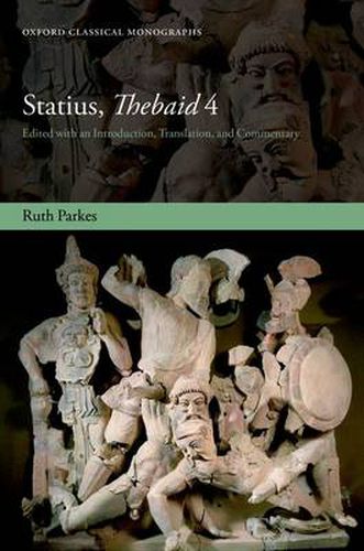 Statius, Thebaid 4: Edited with an Introduction, Translation, and Commentary