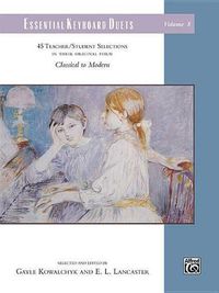 Cover image for Essential Keyboard Duets 8: 45 Teacher/Student Selections in Their Original Form