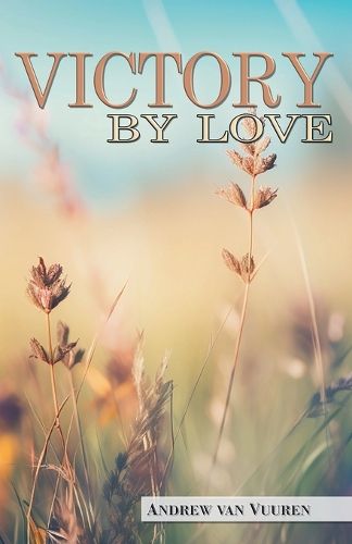 Cover image for Victory By Love