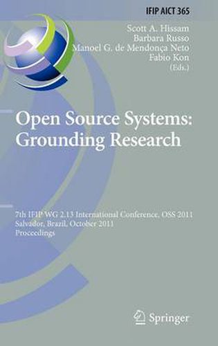 Open Source Systems: Grounding Research: 7th IFIP 2.13 International Conference, OSS 2011, Salvador, Brazil, October 6-7, 2011, Proceedings