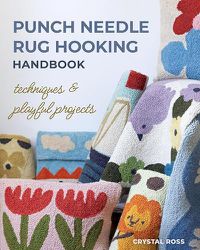 Cover image for Punch Needle Rug Hooking Handbook