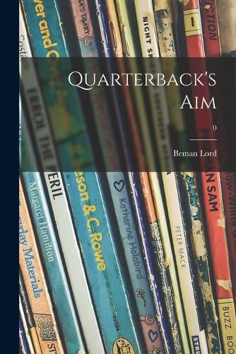 Cover image for Quarterback's Aim; 0