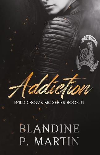 Cover image for Wild Crows: 1. Addiction