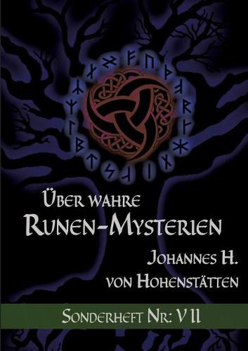 UEber wahre Runen-Mysterien: Sonderheft Nr: VII