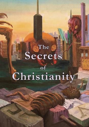 Cover image for The Secrets of Christianity