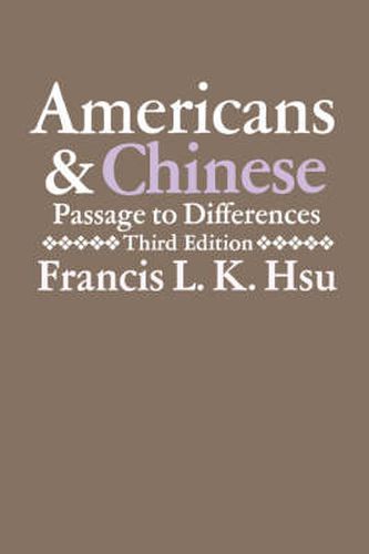 Cover image for Americans and Chinese: Passage to Differences