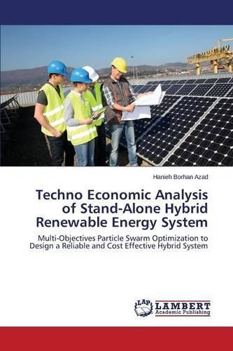 Cover image for Techno Economic Analysis of Stand-Alone Hybrid Renewable Energy System
