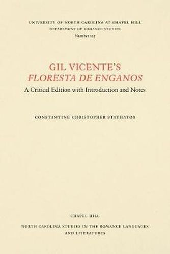 Gil Vicente's Floresta de enganos: A Critical Edition with Introduction and Notes