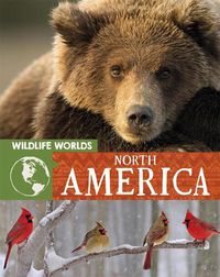 Cover image for Wildlife Worlds: North America