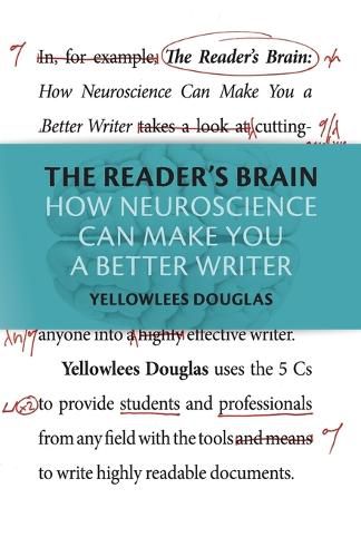 Cover image for The Reader's Brain: How Neuroscience Can Make You a Better Writer