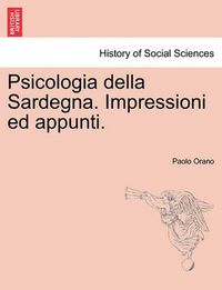 Cover image for Psicologia Della Sardegna. Impressioni Ed Appunti.