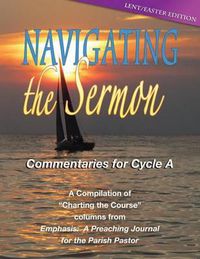 Cover image for Navigating the Sermon, Cycle a - Lent / Easter Edition