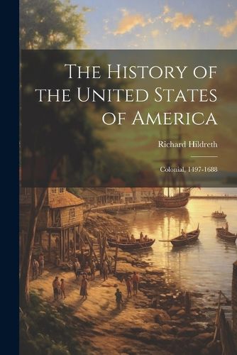 Cover image for The History of the United States of America