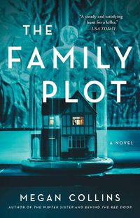 Cover image for The Family Plot: A Novel