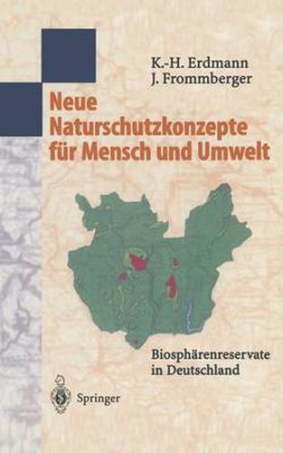 Cover image for Neue Naturschutzkonzepte Fur Mensch Und Umwelt: Biospharenreservate in Deutschland