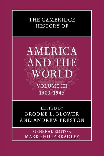 Cover image for The Cambridge History of America and the World: Volume 3, 1900-1945