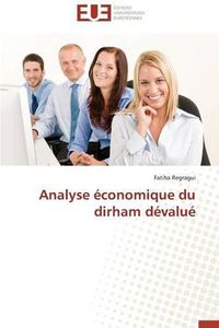 Cover image for Analyse conomique Du Dirham D valu