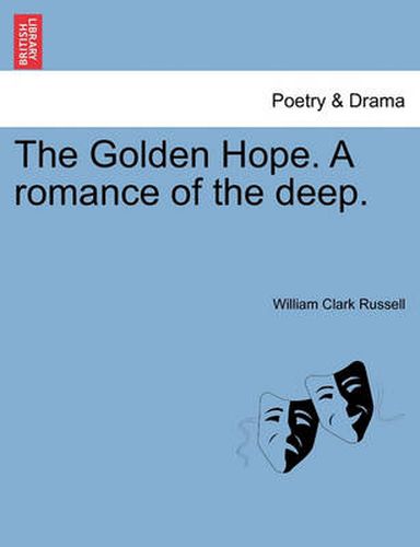 Cover image for The Golden Hope. a Romance of the Deep.