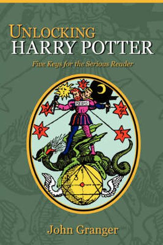 Cover image for Unlocking Harry Potter: Five Keys for the Serious Reader