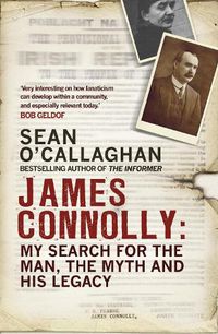 Cover image for James Connolly: My Search for the Man, the Myth and his Legacy
