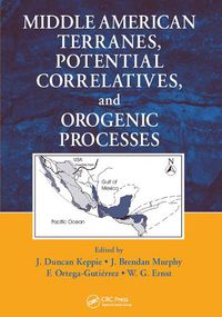 Cover image for Middle American Terranes, Potential Correlatives, and Orogenic Processes