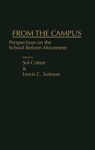 Cover image for From the Campus: Perspectives on the School Reform Movement