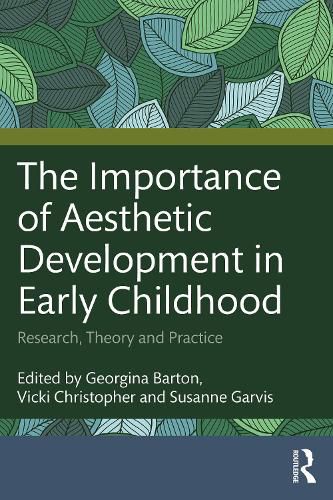 Cover image for The Importance of Aesthetic Development in Early Childhood