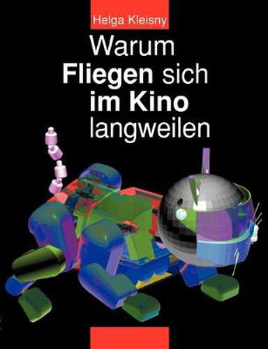 Cover image for Warum Fliegen sich im Kino langweilen