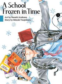 Cover image for A School Frozen In Time 1