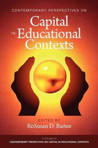 Cover image for Contemporary Perspectives on Capital in Educational Contexts