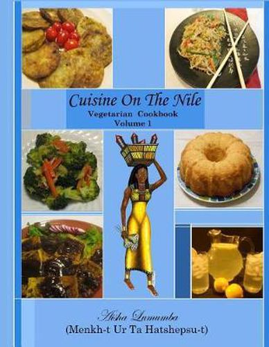 Cover image for Cuisine On The Nile Vegetarian Cookbook: Vegetarian Meal Favorites