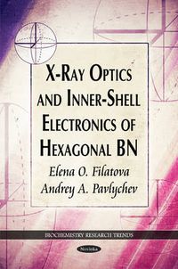 Cover image for X-Ray Optics & Inner-Shell Electronics of Hexagonal BN
