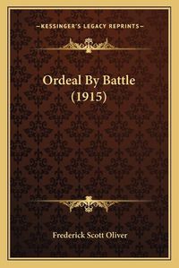 Cover image for Ordeal by Battle (1915)